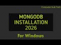MongoDB install kaise kare? How to Install MongoDB on Windows | Hindi Tutorial | Computer Hub Tech
