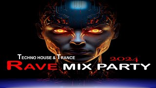 Techno Rave Mix & House & Trance 2024