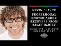 Kevin Pearce - Professional Snowboarder - Recovery from Traumatic Brain Injury (TBI)