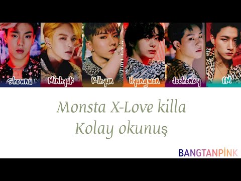 Monsta X-Love Killa (kolay okunuş)