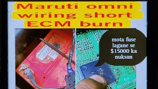 Maruti omni starting problem wiring. short ECM burn