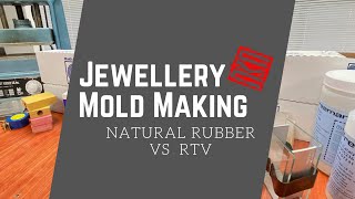 Jewellery Molding Natural Rubber Molds vs RTV Molds which do you choose?