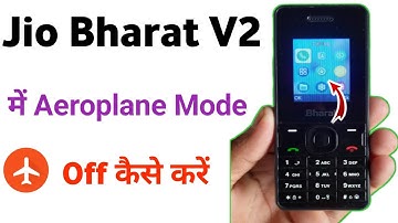 jio Bharat phone me aeroplane mode off kaise kare / how to turn off aeroplane mode