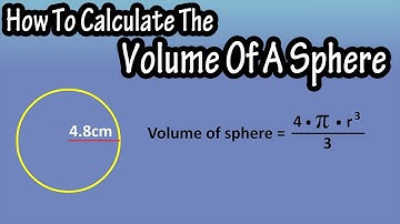 How To Find, Calculate The Volume Of A Sphere Or Ball - Formula For The Volume Of A Sphere Or Ball