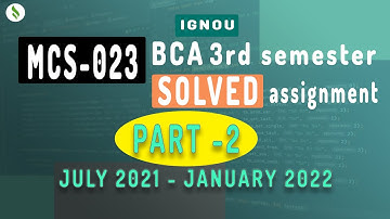 MCS023 IGNOU MCS-023 BCA 3RD Semester Solved Assignment PART-2| Ignou Solved Assignment 2021 |