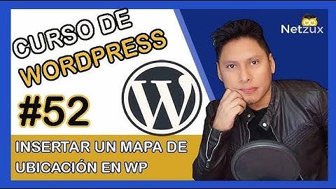 🥇 Cómo INSERTAR UN MAPA en WordPress  ✅ Agregar un mapa de Google FACIL  【VIDEO 52】