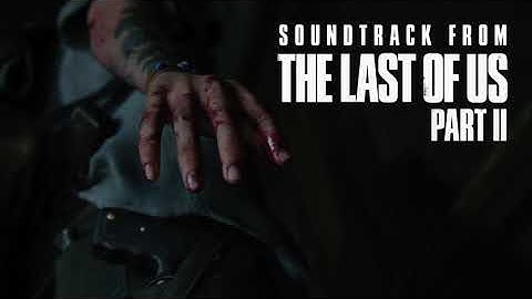 The Last of Us Part II Soundtrack - Gustavo Santaolalla The Obsession (2020)