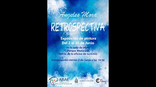 RETROSPECTIVA de Ángeles Mora (2 de Junio de 2023)
