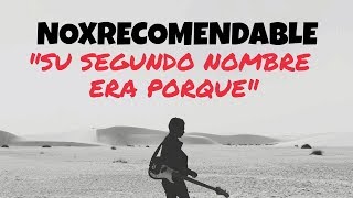 NO RECOMENDABLE  - SU SEGUNDO NOMBRE ERA PORQUE (LETRA) chords