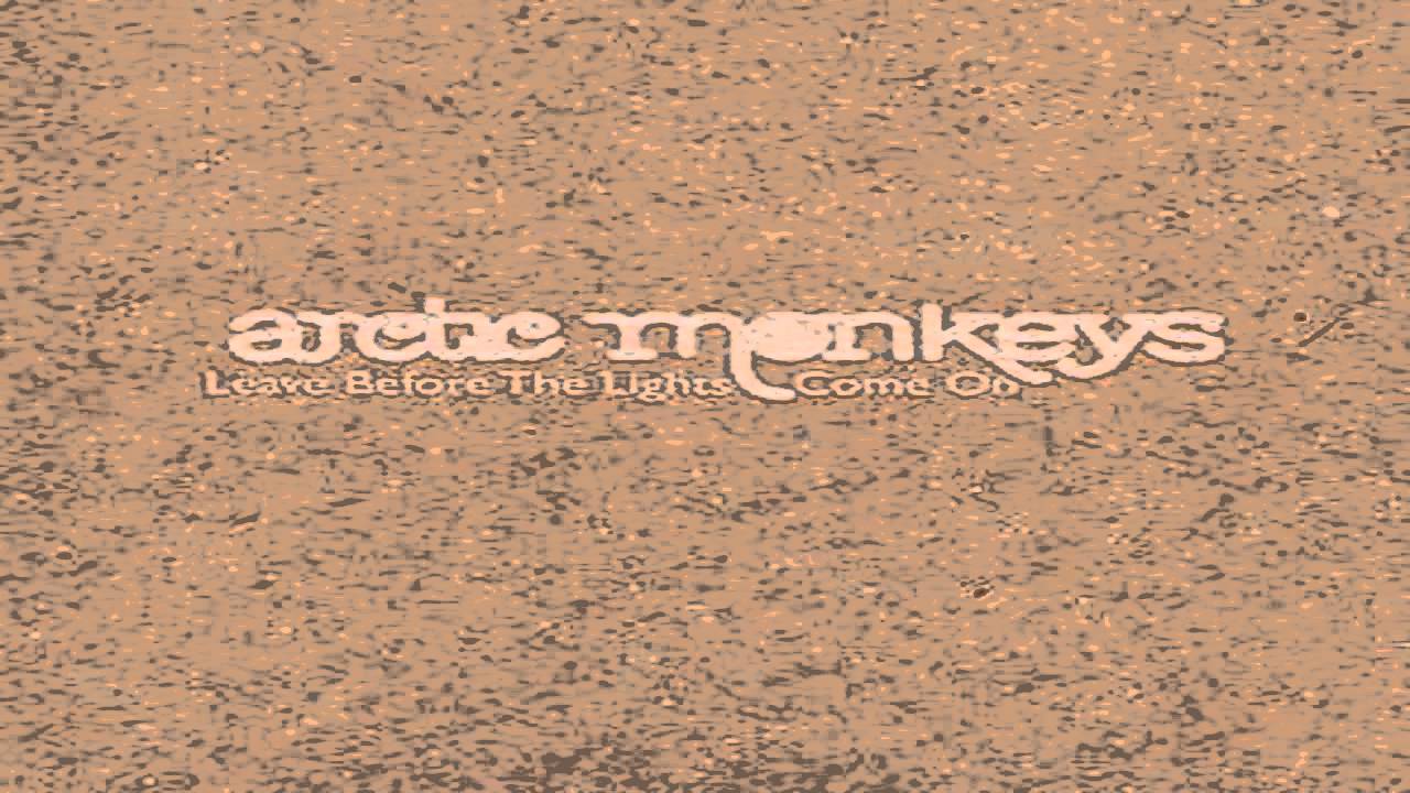 arctic monkeys leave before the lights come on ep rar arctic monkeys leave before the lights come on ep rar