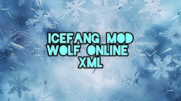 IceFang XML - Wolf Online 9.0.4