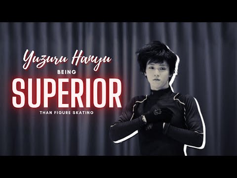 Yuzuru Hanyu being superior than figure skating (羽生結弦)