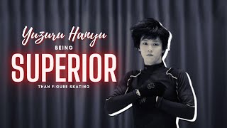 Yuzuru Hanyu being superior than figure skating (羽生結弦)