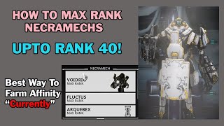 HOW TO MAX RANK NECRAMECH (upto Rank 40) | Voidrig Bonewidow Affinity farm Guide