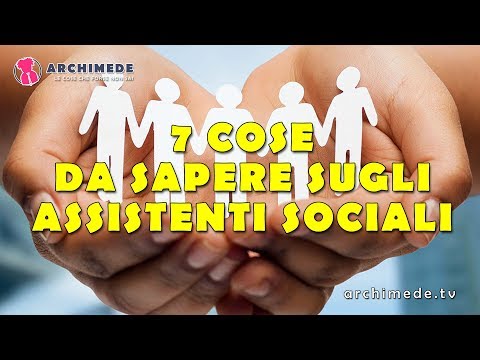 7 cose da sapere sugli assistenti sociali