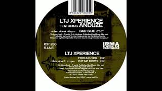 LTJ Xperience - Bad Side Resimi