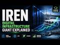 IREN Stock: Digital Infrastructure Giant Explained