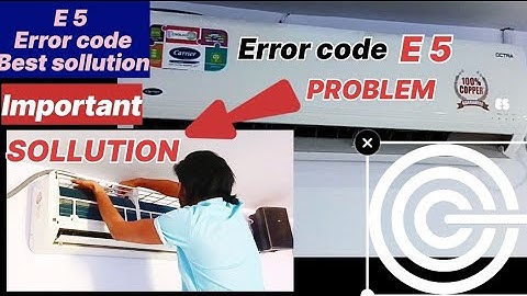 Carrier ac error code E5 l E5 error code problem l E5 error code Air conditioner