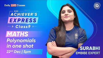 Polynomials in One Shot | Class 9 Mathematics | Daily Live Classes | Surabhi Gangwar | Embibe