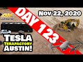 Tesla Gigafactory Austin 4K  Day 123 - 11/22/20 - Tesla Terafactory Texas Preparing for a HUGE WEEK!