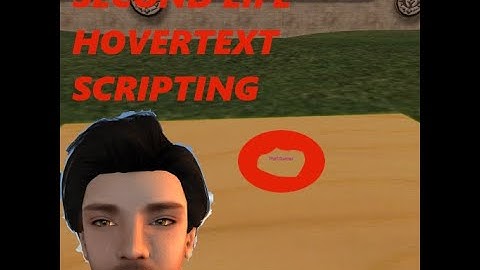 How to Create a hovertext Script in Second Life for beginners 2020