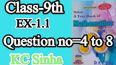 class-9th,  Ex-1.1,  Question- (4 to 8) DR KC SINHA STUDENTS FRIENDS Maths