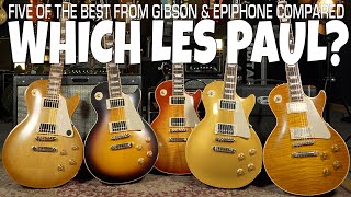 Five of the Best Gibson & Epiphone Les Paul's Compared  What are the Differences in Feel and Sound?