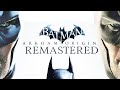 Batman Arkham Remastered I GOT LIED TO..