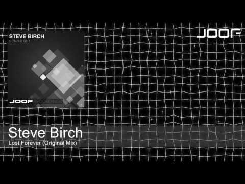 Steve Birch — Steve Birch - Lost Forever (Original Mix)