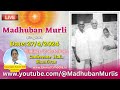 Madhuban murli english live  2742024 saturday 700 am to 800 am ist