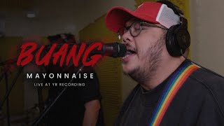 Buang - Mayonnaise (Live Studio Performance)