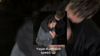 Yaşar - Kumralım  (speed up)