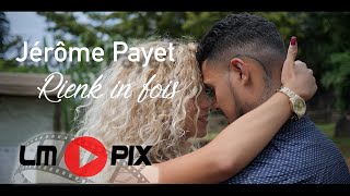 Jérôme Payet - Rienk in fois [ CLIP OFFICIEL] #4k #LMPix chords