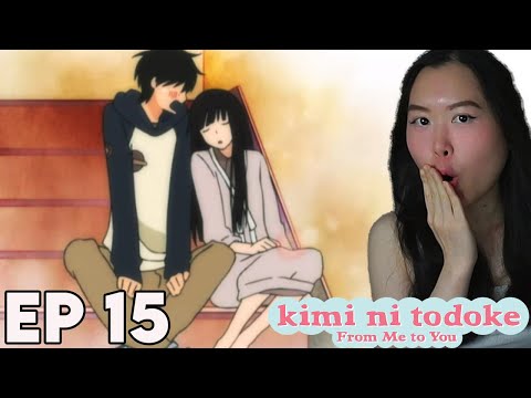 MY HEART MELTED!!!!😭❤️ From Me to You: Kimi ni Todoke Episode 15 REACTION!