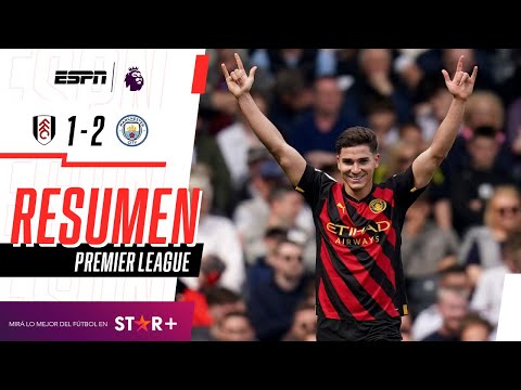 ¡ÁLVAREZ Y UN GOL ESPECTACULAR PARA QUE EL CITY RECUPERE LA PUNTA! | Fulham 1-2 Man. City | RESUMEN