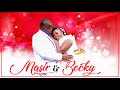 MC MASIR & BECKY: OUR LOVE STORY