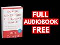 How to Win Friends &amp; Influence People by Dale Carnegie [Full Audiobook Free]