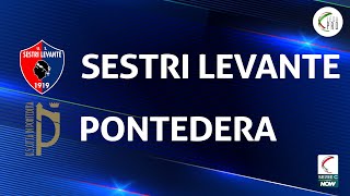 Sestri Levante - Pontedera 0-2 | Gli Highlights