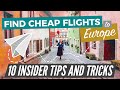 CHEAP FLIGHTS TO EUROPE 2021 | 10 Tips/Hacks for Booking Cheap Flights to Europe (EVERY TIME!)