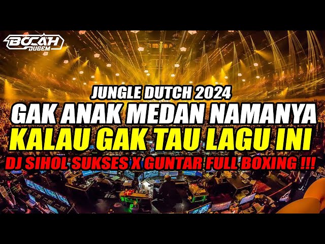 Gak Anak Medan Namanya Kalau Gak Tau Lagu Ini !!! Dj Sihol Sukses X Guntar Full Boxing Terbaru !!! class=