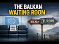 The Balkan Waiting Room