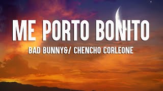 Bad Bunny - Me Porto Bonito (Letra / Lyrics) ft. Chencho Corleone