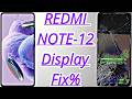 Redmi Note 12 Broken Glass Removal andNew LCD Screen Panel Fitting