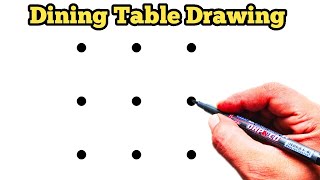 How To Draw Dining Table From 9 Dots | Easy Dining Table Drawing | Dots Drawing