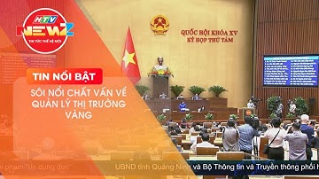 SÔI NỔI CHẤT VẤN VỀ QUẢN LÝ THỊ TRƯỜNG VÀNG