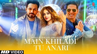 MAIN KHILADI ( Selfiee ) - Akshay Kumar | Emraan Hashmi | Anu Malik | Tanishk | Udit N | Abhijeet |