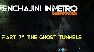 Metro 2033 Redux 7# The Ghost Tunnels