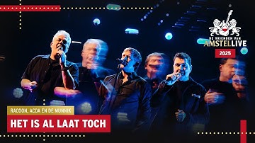 Acda en de Munnik & Racoon | Het Is Al Laat Toch | VVAL2025