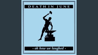 Video thumbnail of "Death in June - State Laughter"