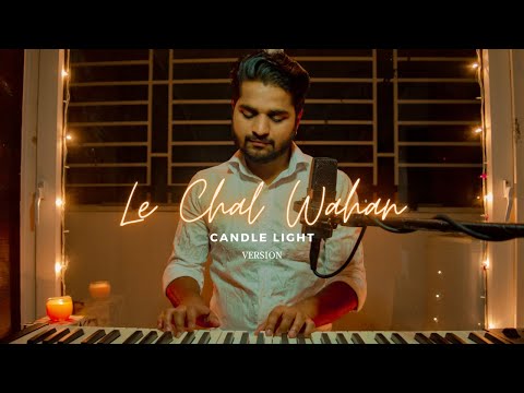 Le Chal Wahan